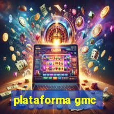 plataforma gmc